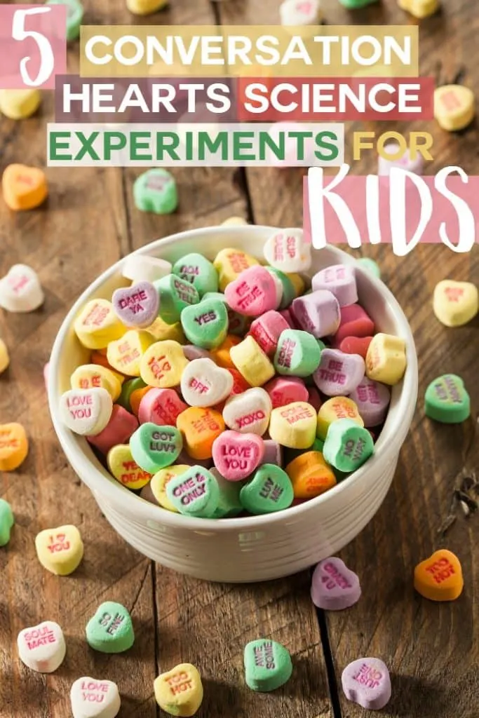 5 Conversation Hearts Science Experiments for Kids