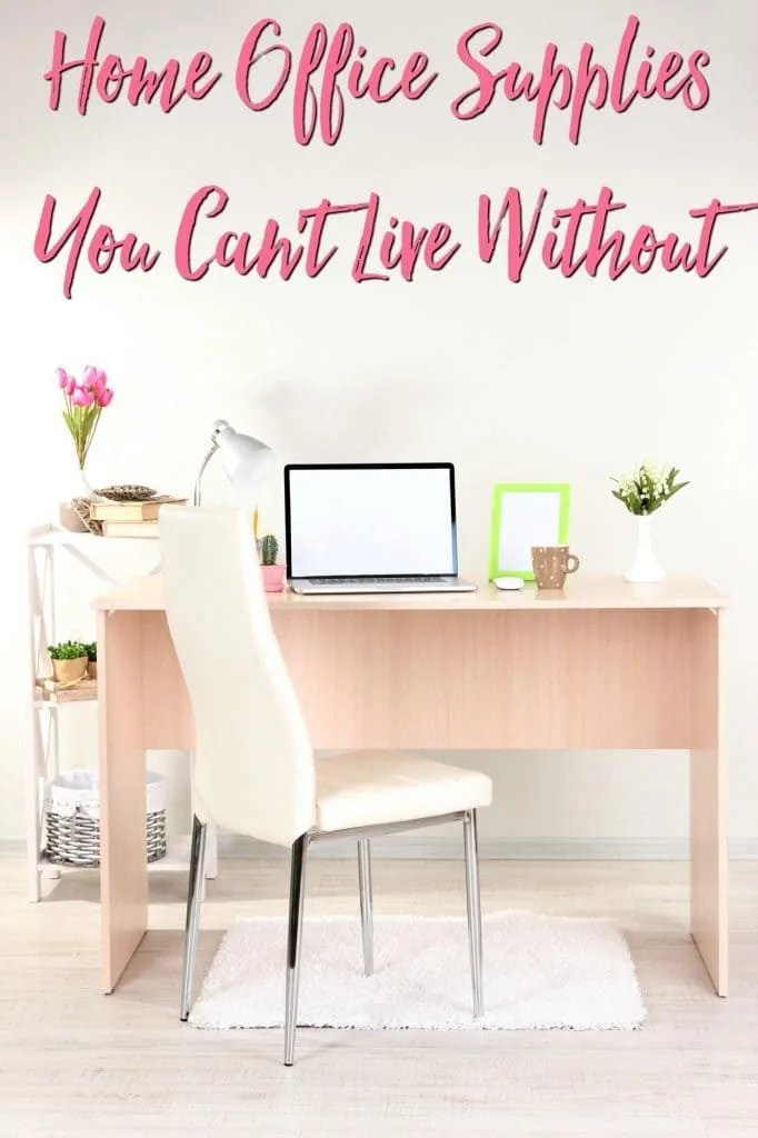 Home Office Supplies You Can't Live Without
