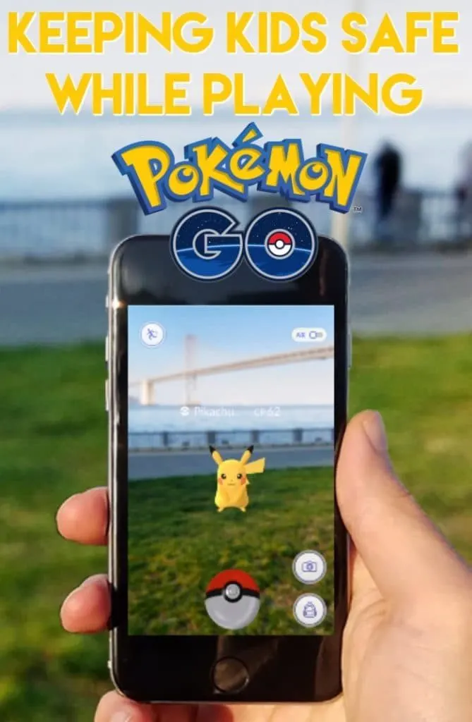 Keeping Kids Safe While Playing Pokemon Go