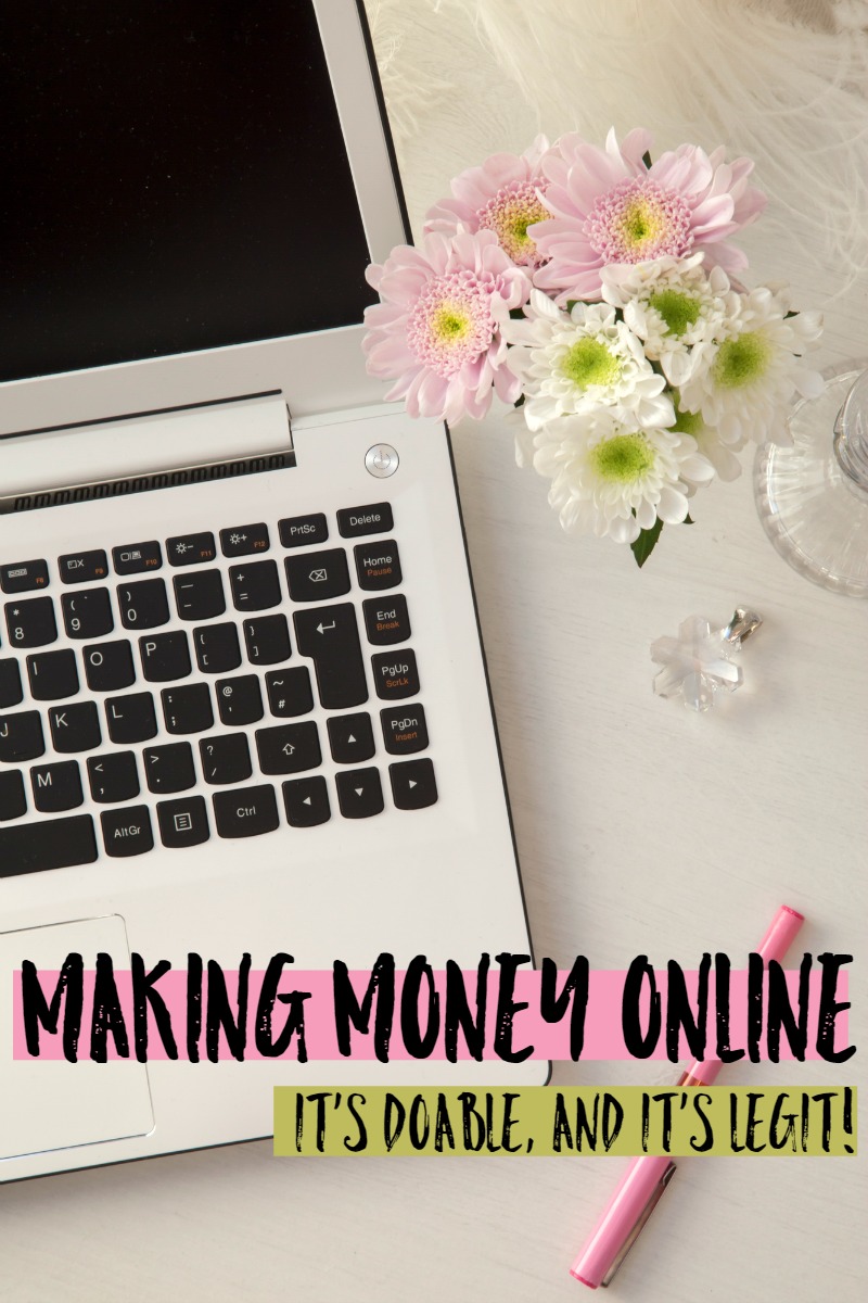 Making Money Online — It's Doable, and It's Legit!