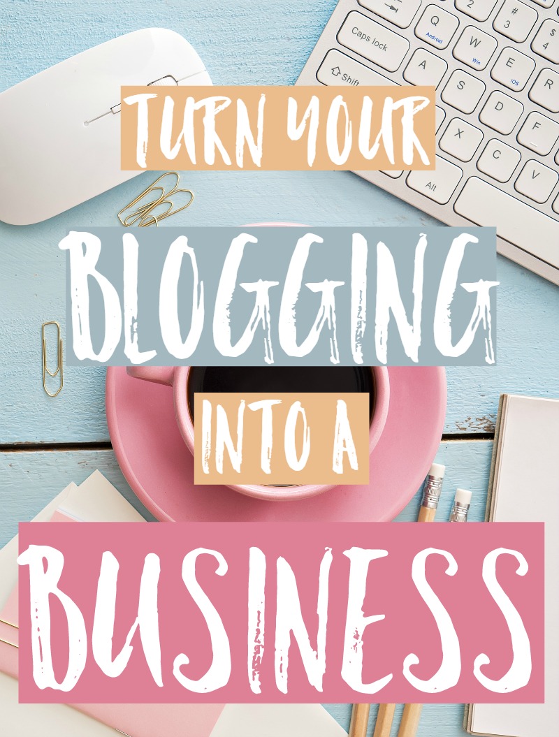 How To Turn Your Blogging Into A Business and make real money from home