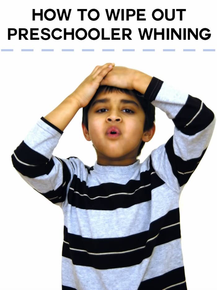 How to Wipe Out Preschooler Whining