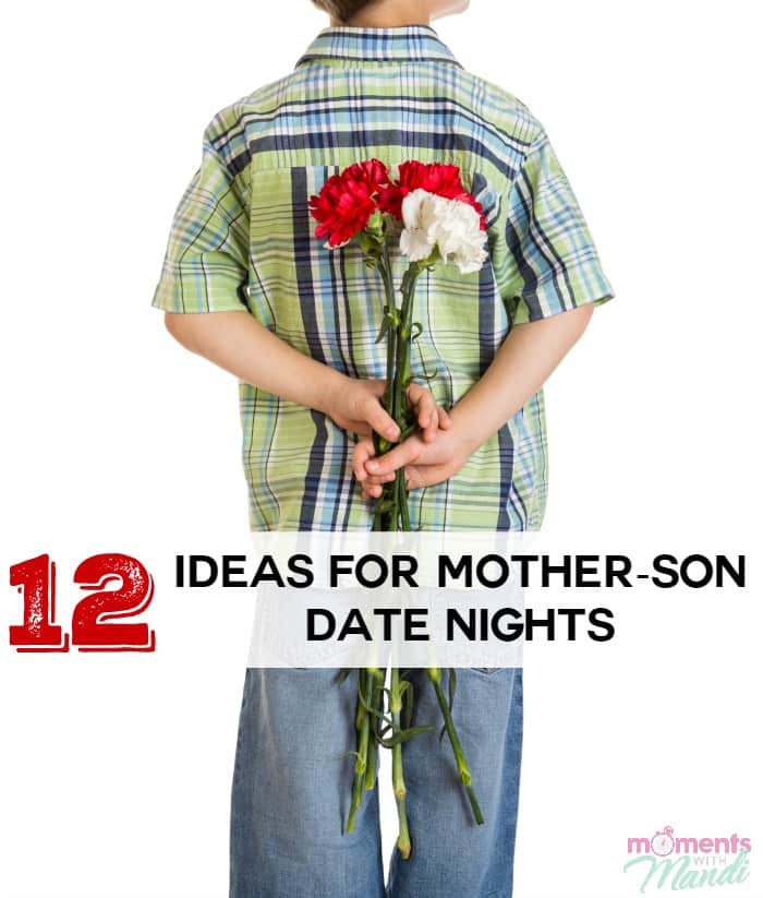 12 Ideas for Mother-Son Date Nights