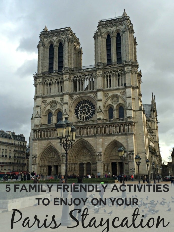 5 Family Friendly Activities to Enjoy on Your Paris Staycation