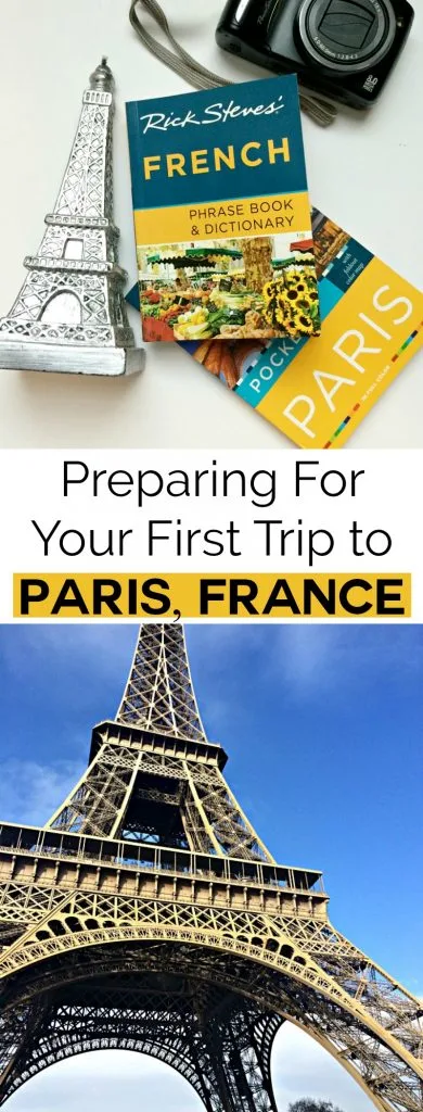 Preparing for your first trip to Paris France