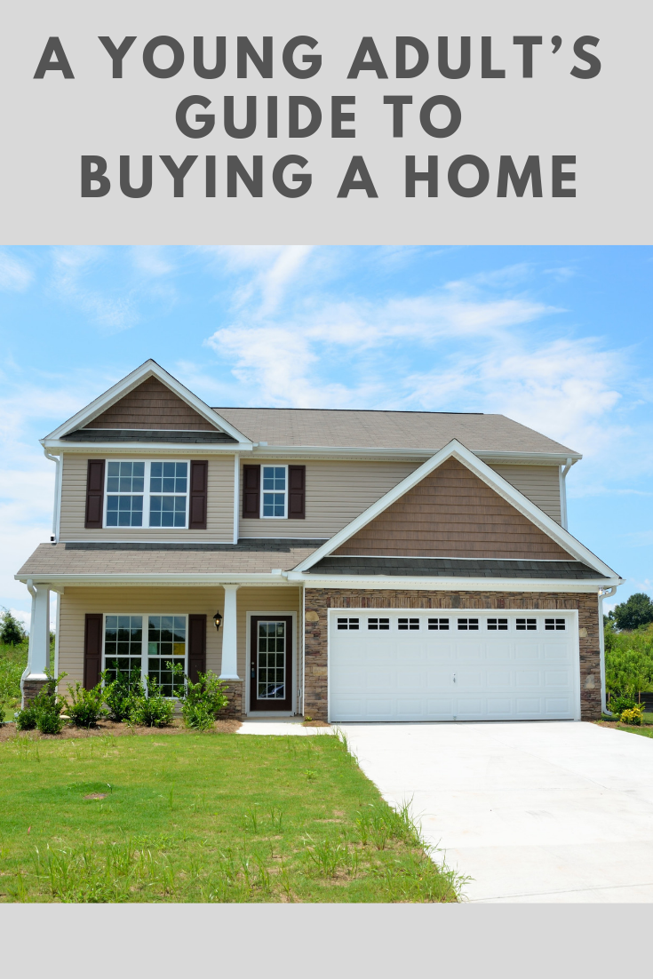 A Young Adult’s Guide to Buying a Home