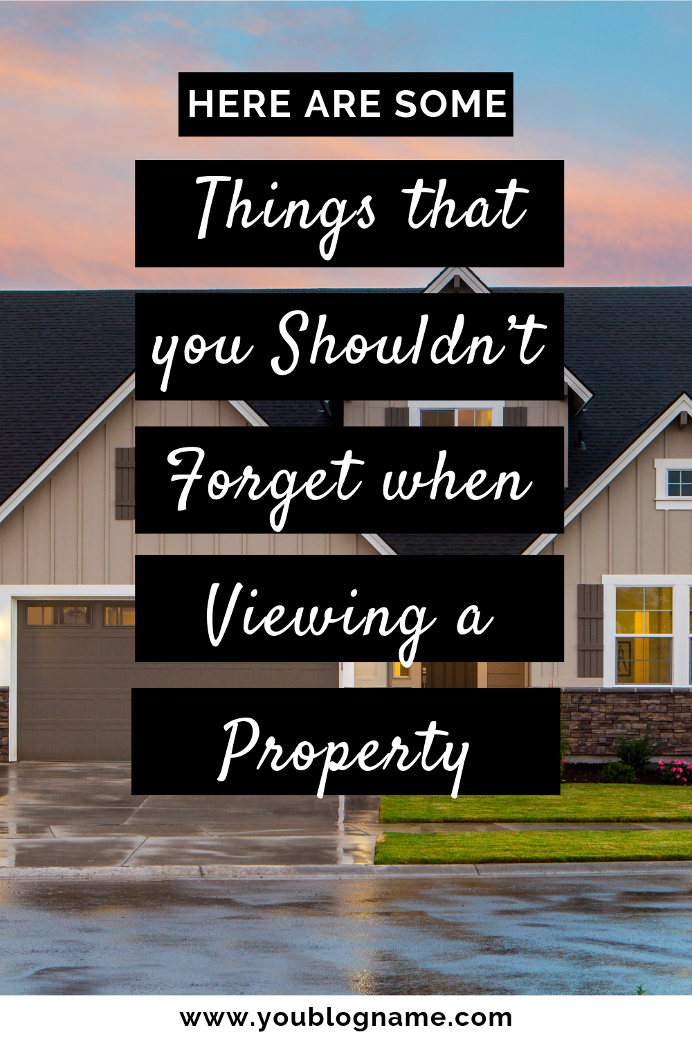 Here Are Some Things that you Shouldn’t Forget when Viewing a Property
