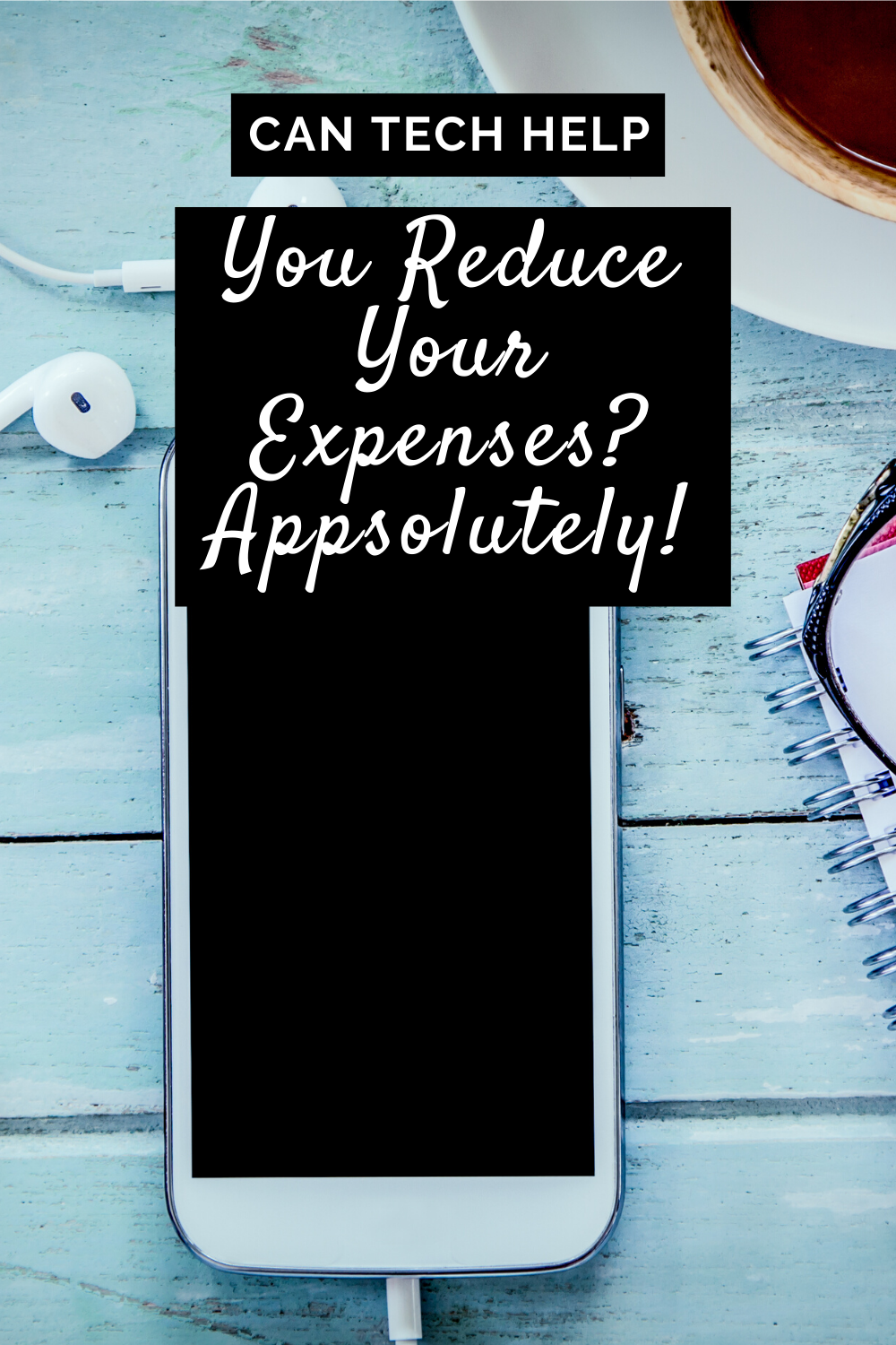 Can Tech Help You Reduce Your Expenses? Appsolutely!
