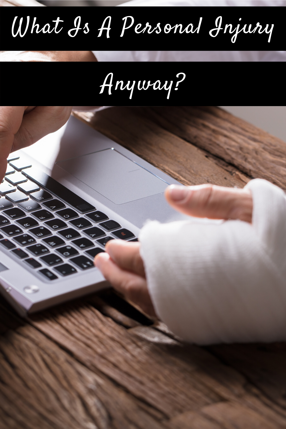 What Is A Personal Injury Anyway?