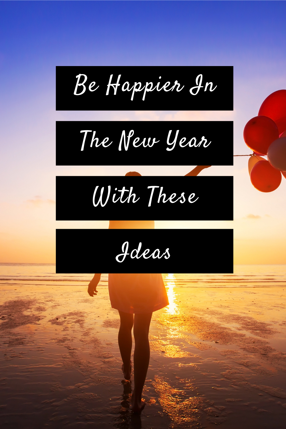 Be Happier In The New Year With These Ideas – Moments With Mandi