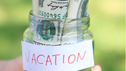 Need A Vacation? Easiest Ways To Save For It