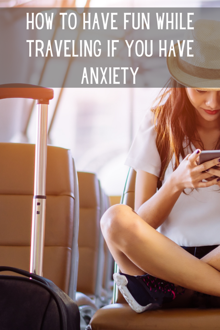 How to Have Fun While Traveling If You Have Anxiety Moments With Mandi