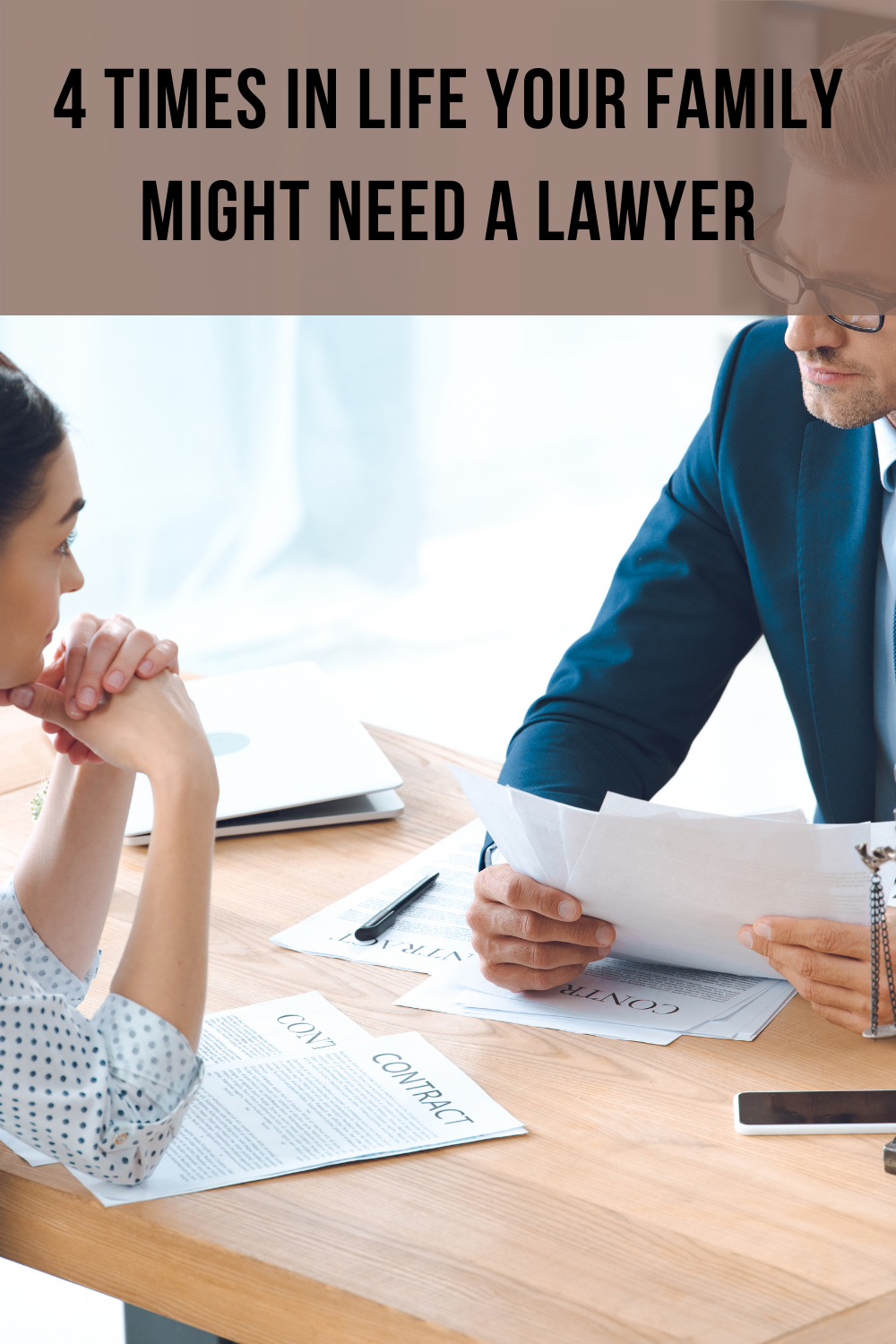 4 Times In Life Your Family Might Need A Lawyer – Moments With Mandi