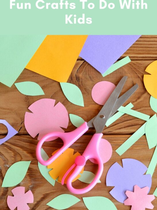 Fun Crafts To Do With Kids