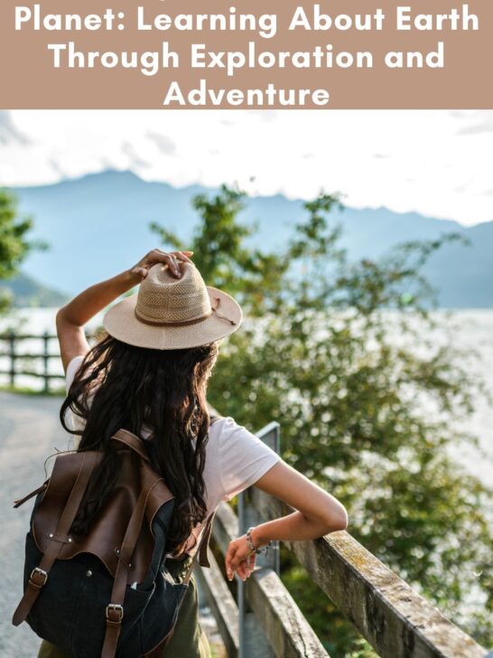 Unlocking the Secrets of Our Planet: Learning About Earth Through Exploration and Adventure