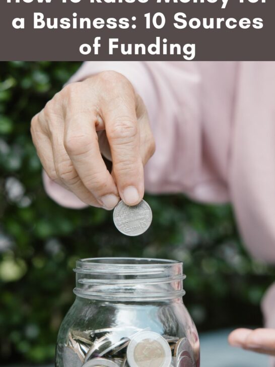 How to Raise Money for a Business: 10 Sources of Funding