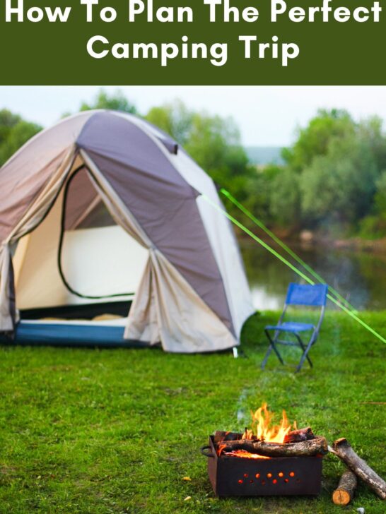 How To Plan The Perfect Camping Trip
