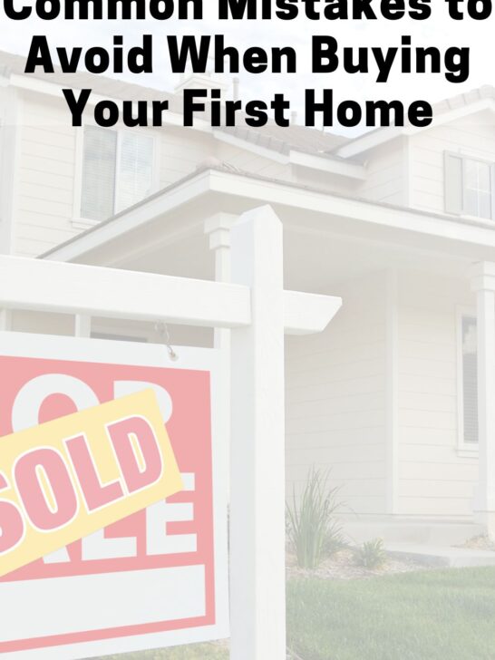 Common Mistakes to Avoid When Buying Your First Home